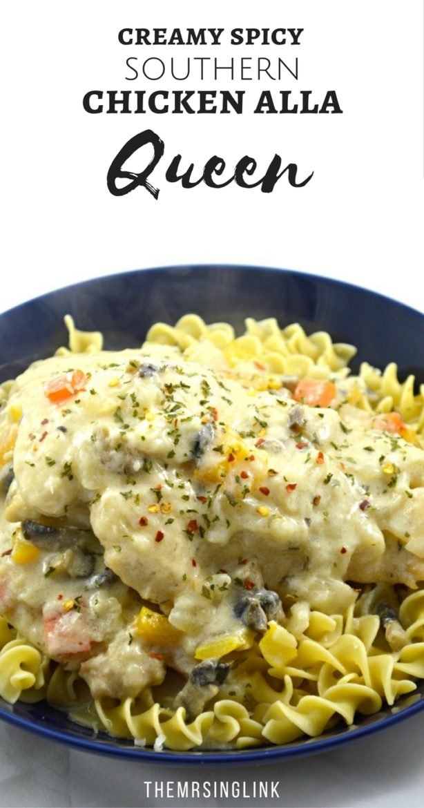 Homemade Chicken Alla Queen | Chicken Recipes | Creamy, Spicy Chicken Recipe | Delicious Family Recipes | #comfortfood #southernrecipes #dinnerrecipes | theMRSingLink