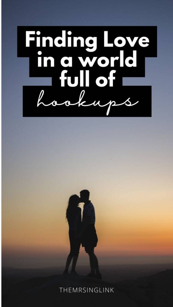 Finding Love in a world full of hookups | How to find Love in hookup culture | Dating in hookup culture 