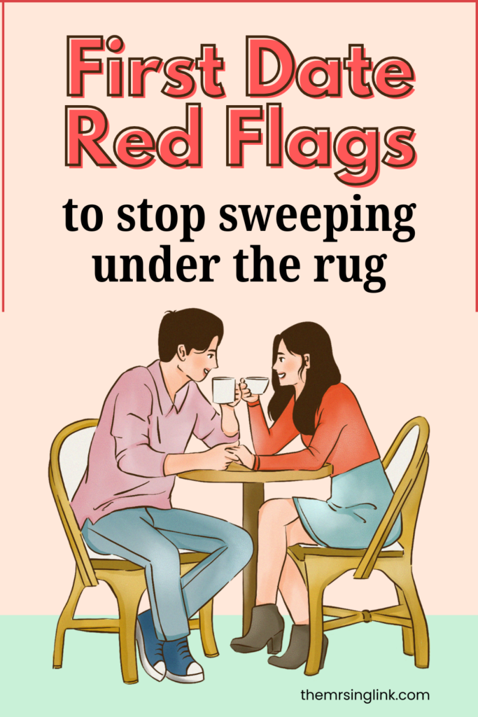 First date red flags to STOP sweeping under the rug | When it comes to first date red flags, there should be no shame in waving that white flag and peacing out. This means it's time to put a stop to sweeping dating red flags under the rug and to put the broom back in the closet where it belongs.