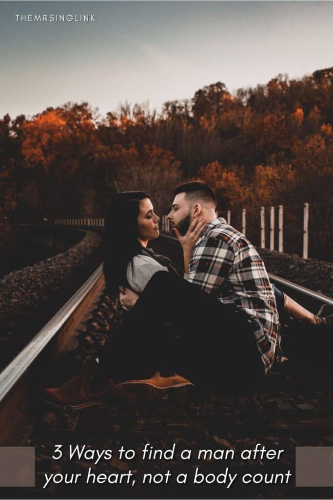 3 Ways to find a man after your heart, not a body count | for those who may need better clarity, here's to detecting the guy who's only in it for the sex. But more importantly, the ways to find a man after your heart, not a body count | theMRSingLink LLC