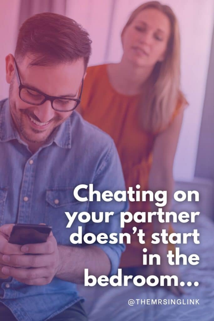 Cheating on your partner doesn't begin with sex (Over 30 oddly-specific examples) |  We're not going to like it but we're going there. It pains me to even have to say in this day and age...but cheating on your partner doesn't start in the bedroom!