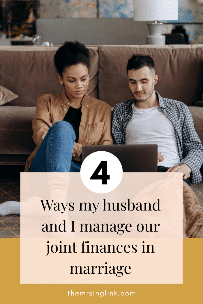 4 Ways we manage our joint finances in marriage | Before my husband and I got married, we discussed how we would manage the finances. While there are certainly more and others, these are the main ways my husband and I manage our joint finances in marriage.