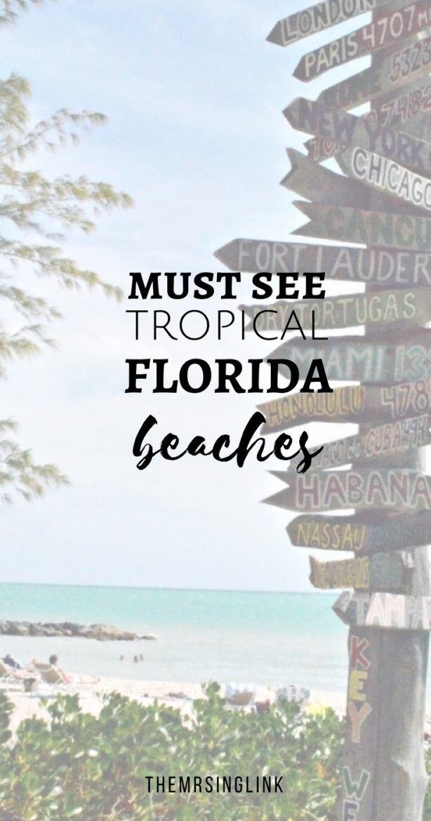 7 Must See Tropical Florida Beaches | Paradise Beaches In Florida | Florida Travel | Florida Vacations | Florida Beaches | #Florida #travel #floridabeaches #tropicalbeaches | theMRSingLink