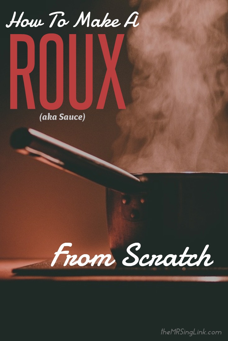 How To Make A Roux From Scratch | Roux Video Tutorial | Roux Recipes | Using Roux In Recipes | theMRSingLink