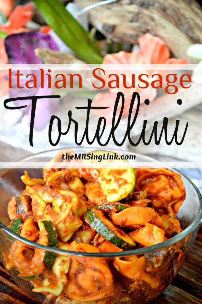 Spicy Italian Sausage Tortellini | THEMRSINGLINK