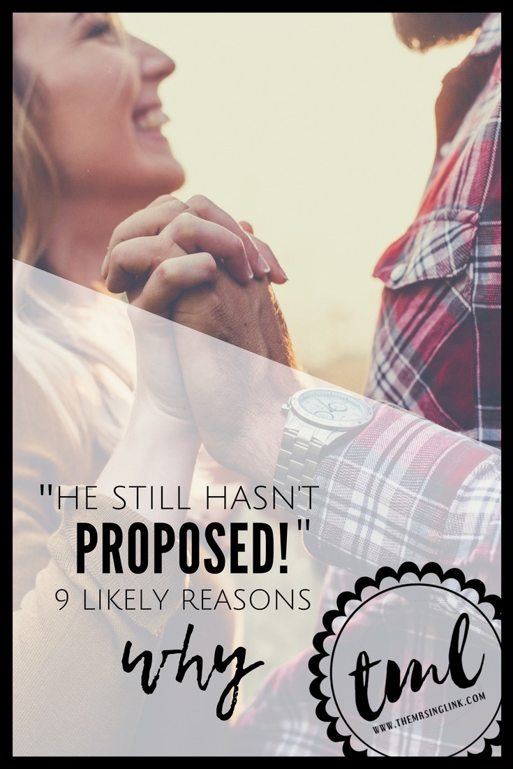 9 Brutal Reasons Why He Hasn't Proposed [The Honest Truth!] | Reasons why he's avoiding a proposal | #proposal #engagement #loveadivce #relationships | He still hasn't proposed - here are 9 reasons he may not yet be giving you a ring | theMRSingLink