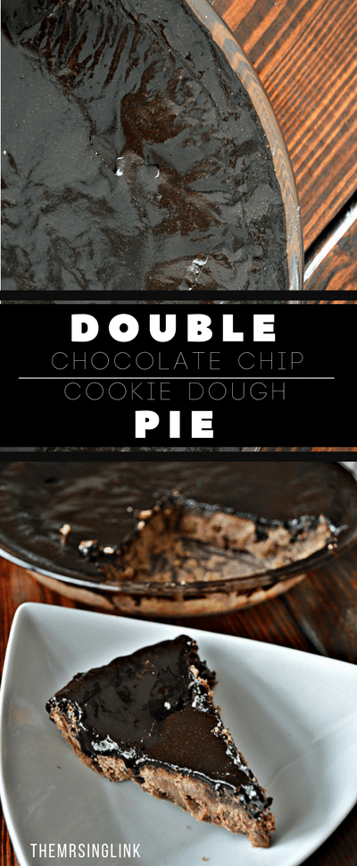 Double Chocolate Chip Cookie Dough Pie | Pie Recipes | Chocolate Chip Desserts | Chocolate Recipes | Cookie Dough Recipes | Baking Recipes | Dessert Recipes | theMRSingLink