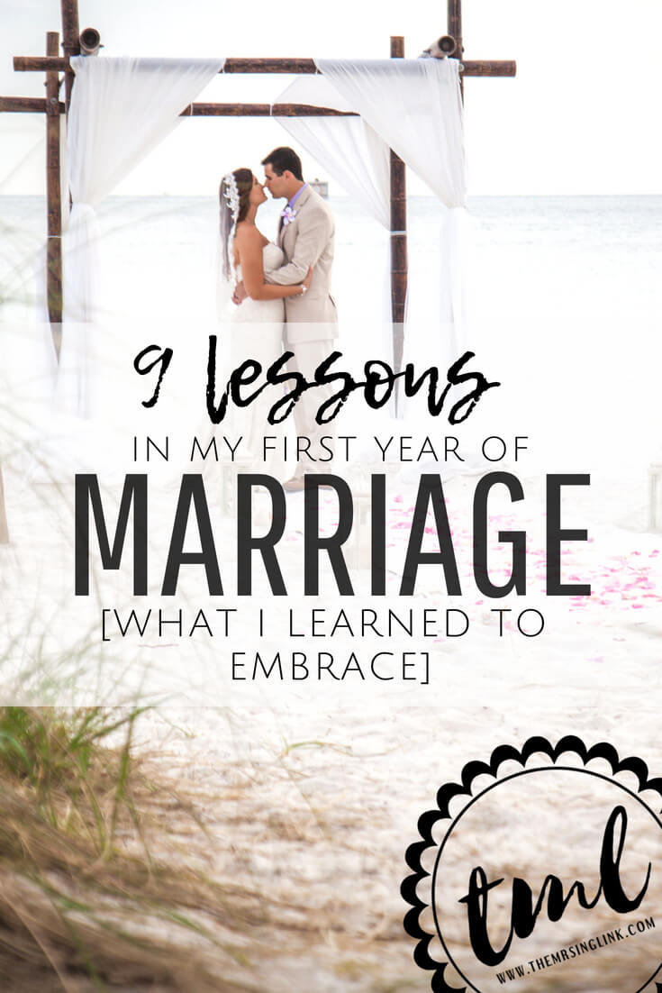 9 Lessons In My First Year Of Marriage [What I Learned To Embrace] Marriage Tips First Year Marital Advice Newlywed Advice for new wives The first year of being a newlywed wife The struggles as a newlywed wife Wife life - the first year of marriage The things I learned in my first year of marriage #marriage #wifelife #newlywed theMRSingLink