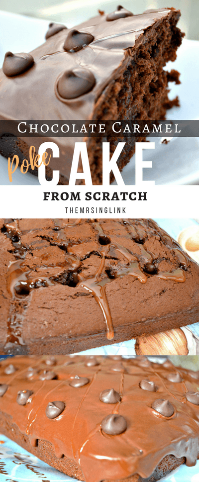 Chocolate Frosted Caramel Poke Cake From Scratch | Cake Recipes | Poke Cake Recipes | Caramel Cakes | Chocolate Cake Recipes | Cakes From Scratch | Dessert Recipes | theMRSingLink