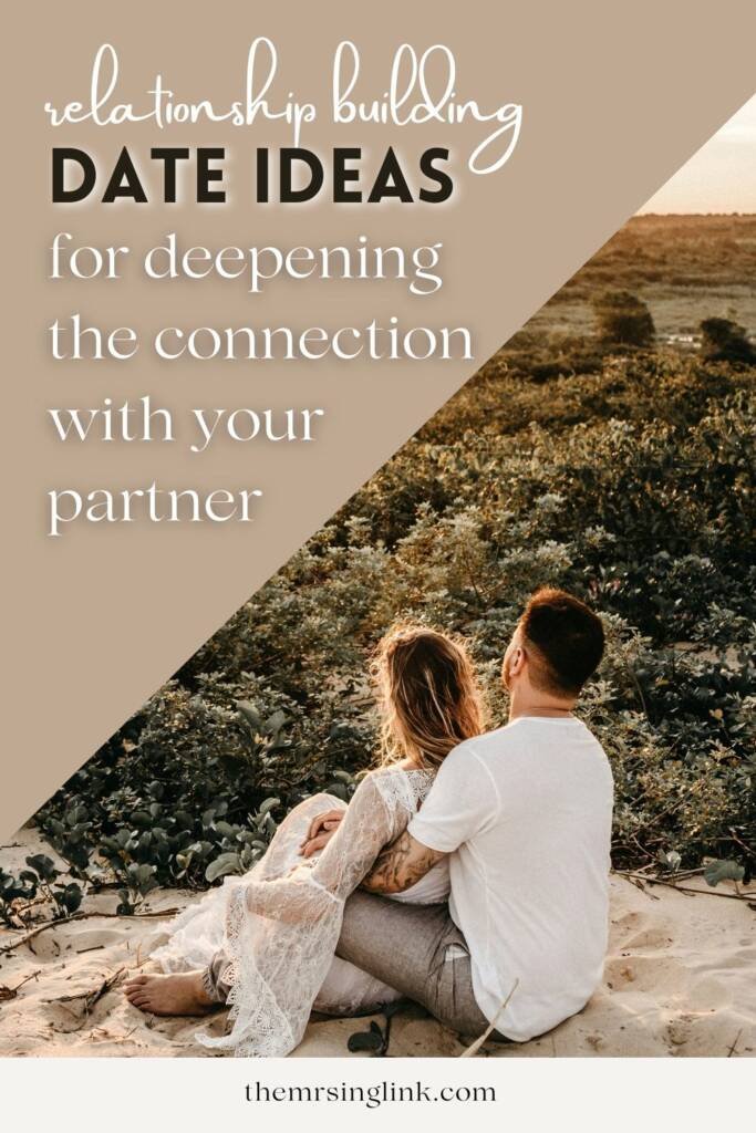 Relationship building date ideas for deepening the connection with your partner | #relationships #lifestyle #couplesgoals | theMRSingLink