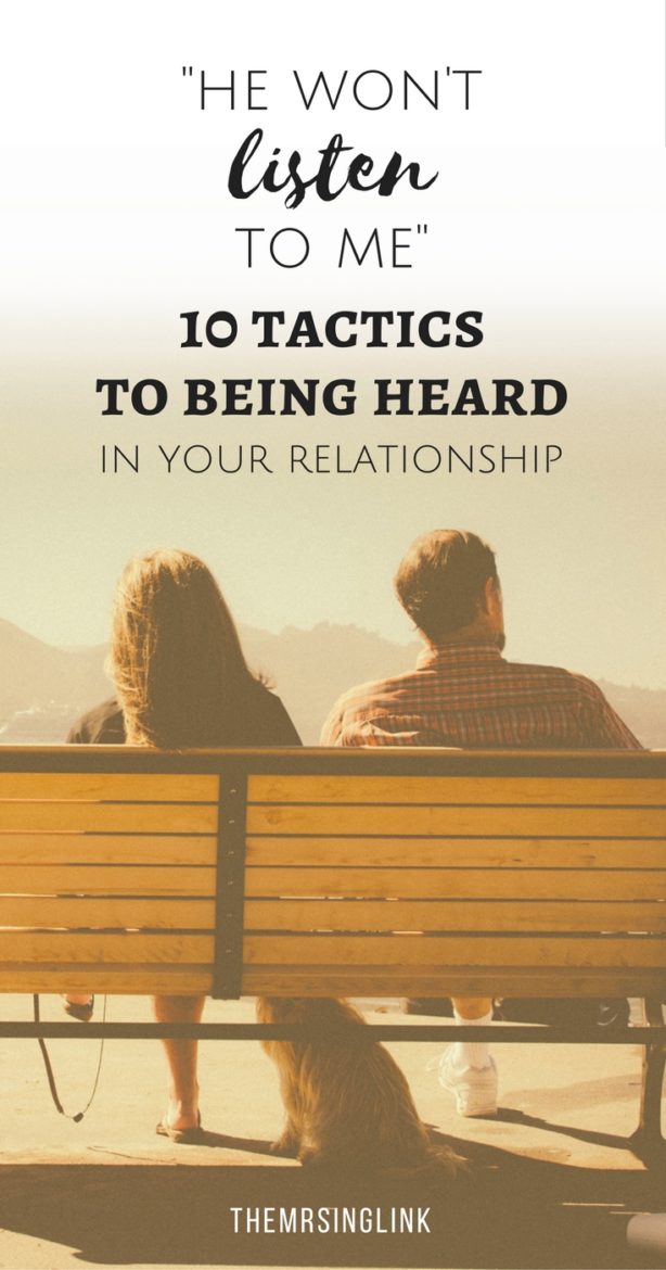 He Won't Listen To Me - 10 Tactics To Being Heard In Your Relationship | Relationship Advice | Marriage Advice | Communication in marriage | Dating Advice | Ways to get your spouse to listen | Difficulties in marriage and relationships | Listening in marriage and relationships | #marriageadvice #marriage #communication #relationships | theMRSingLink