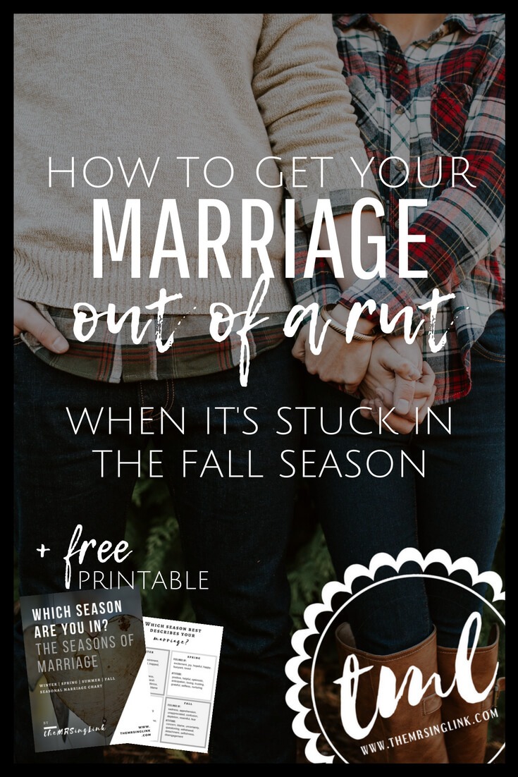 How To Get Your Marriage Out Of A Rut (When It's Stuck In The Fall Season) | Four Seasons of Marriage | Marriage Advice | When You Feel Stuck In A Rut In Marriage | #marriagetips #marriage | theMRSingLink