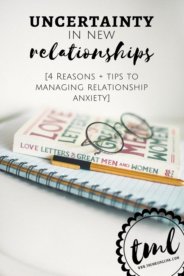 Uncertainty In New Relationships [4 Reasons + tips to managing relationship anxiety] | Managing anxiety in new relationships | Dealing with the uncertainty of new relationships | Dating uncertainty | #relationshiphelp #datinganxiety | Handling the anxiety of new relationships | Tips on healthy new relationships | #healthyrelationships