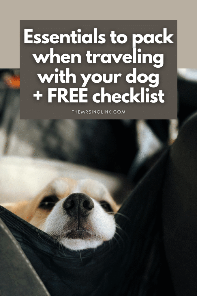 Pet travel essentials to pack for your dog (+ a FREE travel checklist) | #travelingwithyourdog #pettravel #travelchecklist