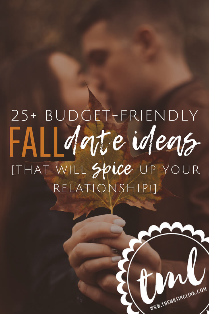 25+ Budget-Friendly Fall Date Ideas [That Will Spice Up Your Relationship!] | Date ideas for couples to enjoy the fall season | #dateideas | Autumn date ideas | Date ideas for Halloween and Thanksgiving time | Date ideas to spice up your relationship around the Holidays | theMRSingLink