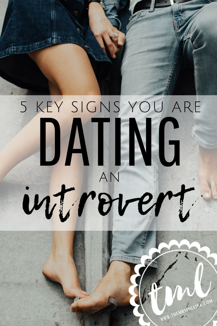 5 Key Signs You Are Dating An Introvert [Explained, Once And For All] | Ladies, if you are dating an introvert, here is what you need to know about their dating style | Introverted relationships explained, and understanding their needs in relationships | #introverts #datingtips #singlewomen | Dating advice for extroverts | theMRSingLink