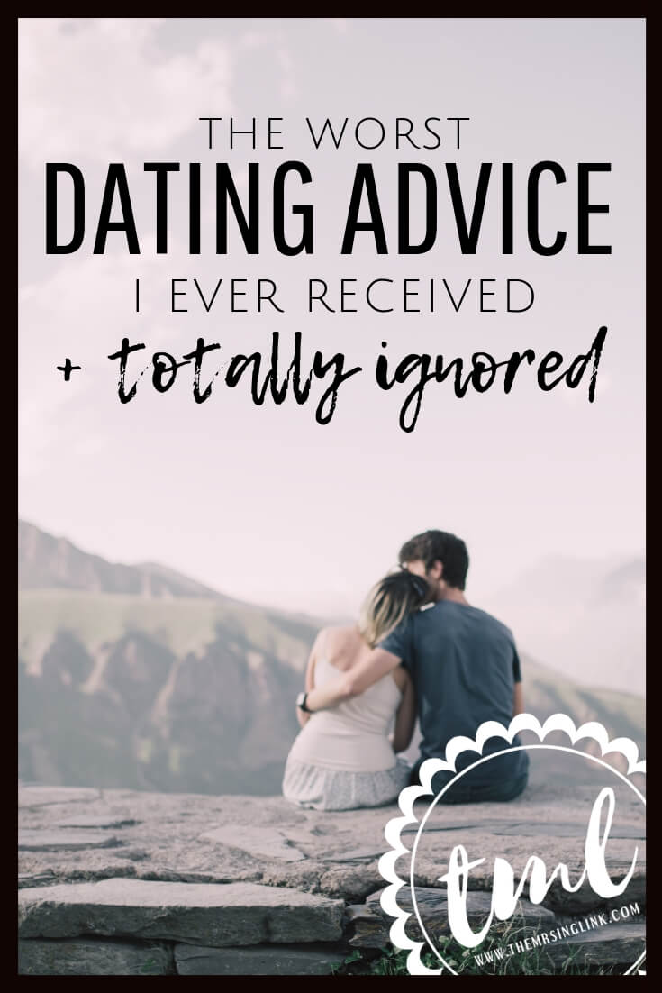 The Worst Dating Advice I Ever Received [+ Totally Ignored!] | Dating advice I ignored as a single woman | I went against the norms in dating, and totally ignored dating tips society gave me | Dating advice for single women who know their worth | Dating tips you should ignore in order to find and have a meaningful connection with someone | #datingadvice #singlewomen #selfworth #relationshiptips | theMRSingLink