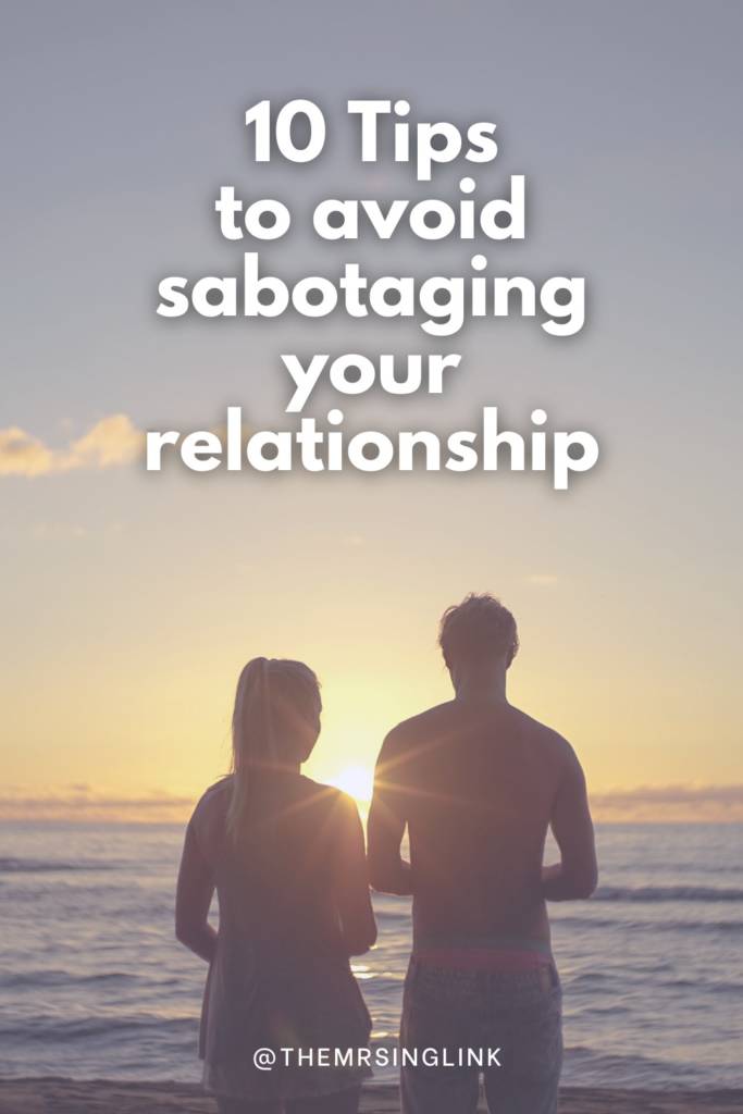 How To Avoid Sabotaging A Relationship [10 Tips] | Why do we have the tendency to sabotage a good thing, like our relationships? We might be blind to the fact that we continually rob ourselves of happiness simply by worrying over losing it. This becomes a chain of reactions that can ultimately lead a decent, happy relationship down a destructive path.