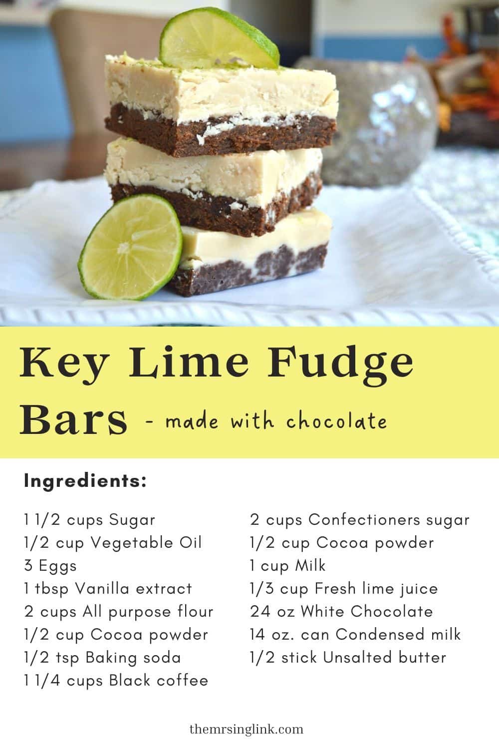 Key Lime Fudge Bars (made with chocolate) | A rich yet refreshing sweet treat that is perfect for any Holiday, Birthday or special occasion. Its a mix between a fudge brownie and a frosting covered cake pop.