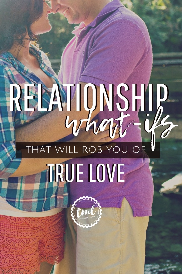 8 What-Ifs That Ruin A Good Relationship [+ A Chance At Love] | Relationships are full of wonders, worries and what-ifs, but if we allow them to take control of your mindset and relationship, it can inevitably rob you of finding that everlasting Love | Stop worrying about what you can't control in your relationship, and start living it | How to overcome common fears in relationships | #relationships #womenondating #relationshipfears | theMRSingLink