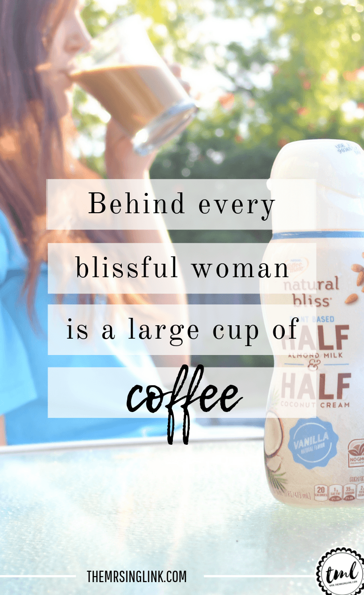 Behind Every Blissful Woman Is a Large Cup Of Coffee | AD #wakeupwithbliss | My morning ritual with coffee + why it's so important to my self care routine | The way coffee brings me peace, clarity and a sense of self | #coffee #lifestyle #girltalk | theMRSingLink