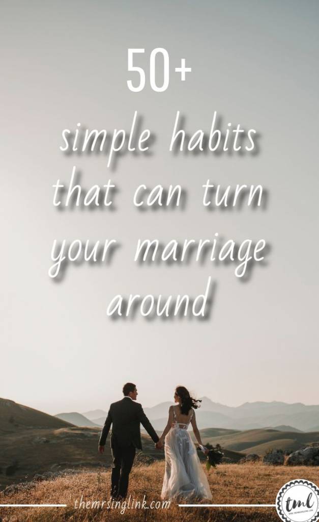 Simple Habits That Can Turn Your Marriage Around | Tips for couples on improving their marriage and relationship by performing healthy habits | Relationship habits for couples | Real relationship goals for married couples | Love is expanding beyond what you know, and adapting to change in order to grow more in love | #relationshipgoals #married #couplesadvice | theMRSingLink