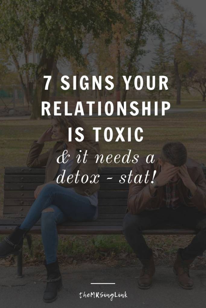 7 Signs Of A Toxic Relationship [+ Needs A Detox - Stat!] | If you're constantly arguing, dealing with trust issues or displaying signs of codependency in your relationship - you relationship is in desperate need of a detox. This doesn't necessarily mean the relationship is doomed as a failure, it simply means both partners must come together to work toward a common goal to promote healthy change in the relationship. Otherwise, a toxic relationship acts much like a silent but deadly poison that eventually turns lethal. #toxicrelationships | theMRSingLink