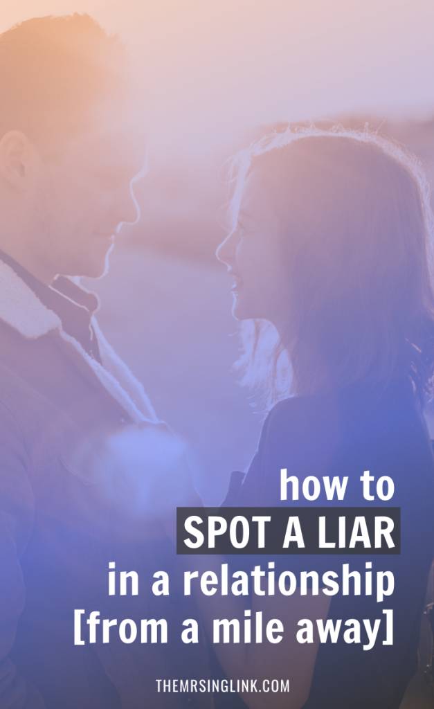 5 Real And Clear Signs You Are Dating A Liar | Dating advice for single women | Signs of mistrust and gaslighting may indicate deception or secrets in your relationship | Relationship tips | Red flags in relationships | #datingtips #relationships #datingredflags | theMRSingLink