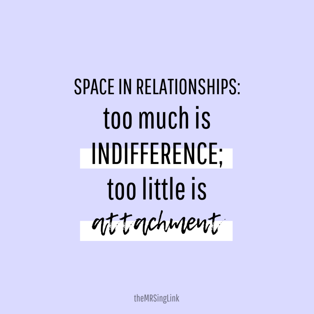 Importance Of Space In Relationships | If you are one who fears "losing him", or if you've been told you are clingy and needy, then this post is for you. The balance of space, and giving one another space, in relationships is vital - without space there is no chance your relationship will grow or thrive. #relationshiptips #healthyrelationships #datingadviceforher | theMRSingLink
