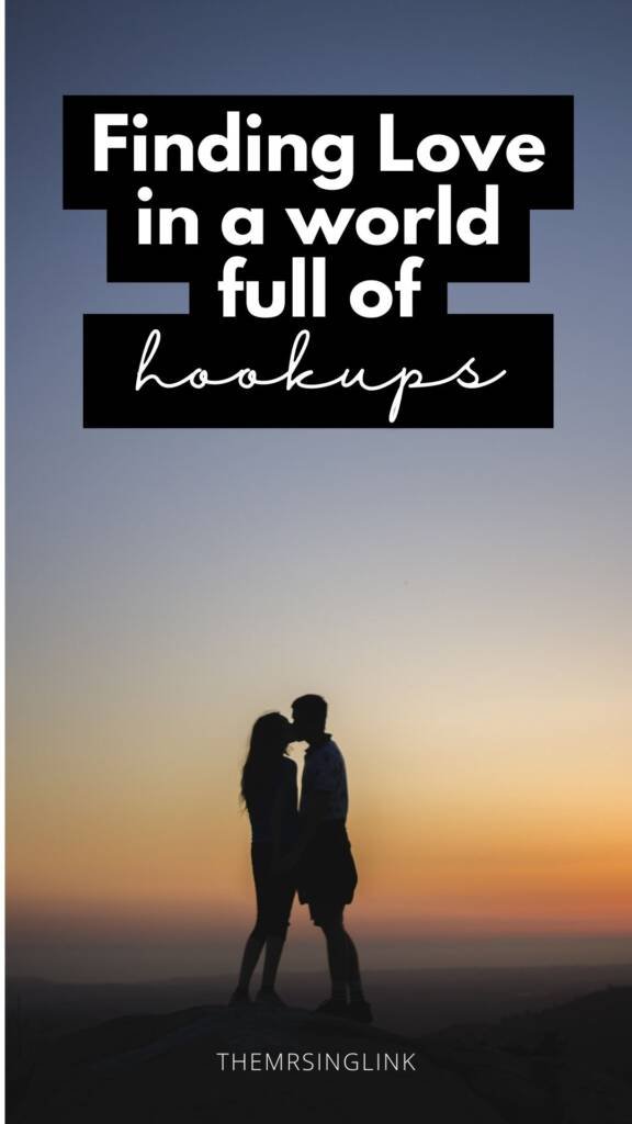 Finding Love in a world full of hookups | How to find Love in hookup culture | Dating in hookup culture