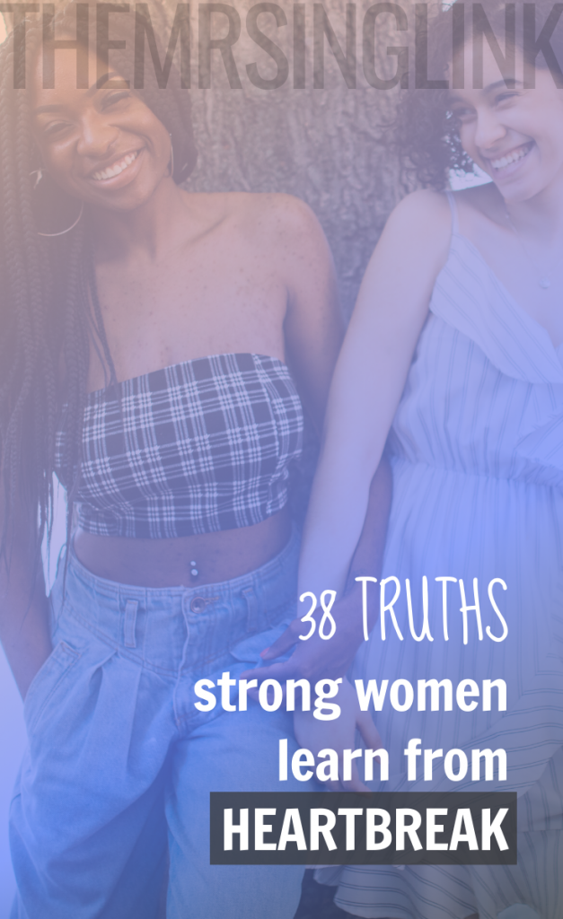 25+ TRUTHS Strong Women Learn From Relationship Heartbreak | The best advice for single women on dating, relationships and self love | Uphold your sense of self, raise your standards and never settle for less than your worth | #selflove #heartbreak #datingtips