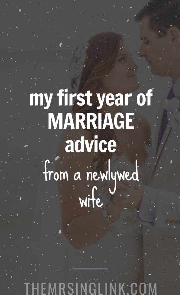 First Year Of Marriage Advice [From A Newlywed Wife] | As a wife, the first two years are known for being the hardest - the most challenging - and while I am most certainly happily married, they were right. The first year had its unforeseen moments, the ups and downs and debilitating challenges. Yet, I learned SO much, and grew that much MORE in Love with my husband because of it. So, newlywed wife, this is my advice for you in your first year of marriage... #newlywed #wifey #married | theMRSingLink