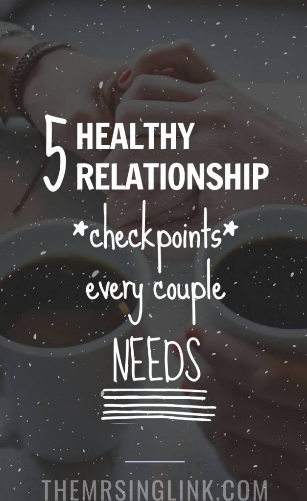 5 Healthy Relationship Checkpoints Every Couple Needs | Relationship happiness is important, though it isn't always conveyed when off balance. Checkpoints help couples be more intentional about the quality of their relationship and in what areas need to be improved. Progression is both natural AND intentional, so if the relationship is important to you, why not implement both? #relationshipgoals #relationshipadvice #healthyrelationships | theMRSingLink