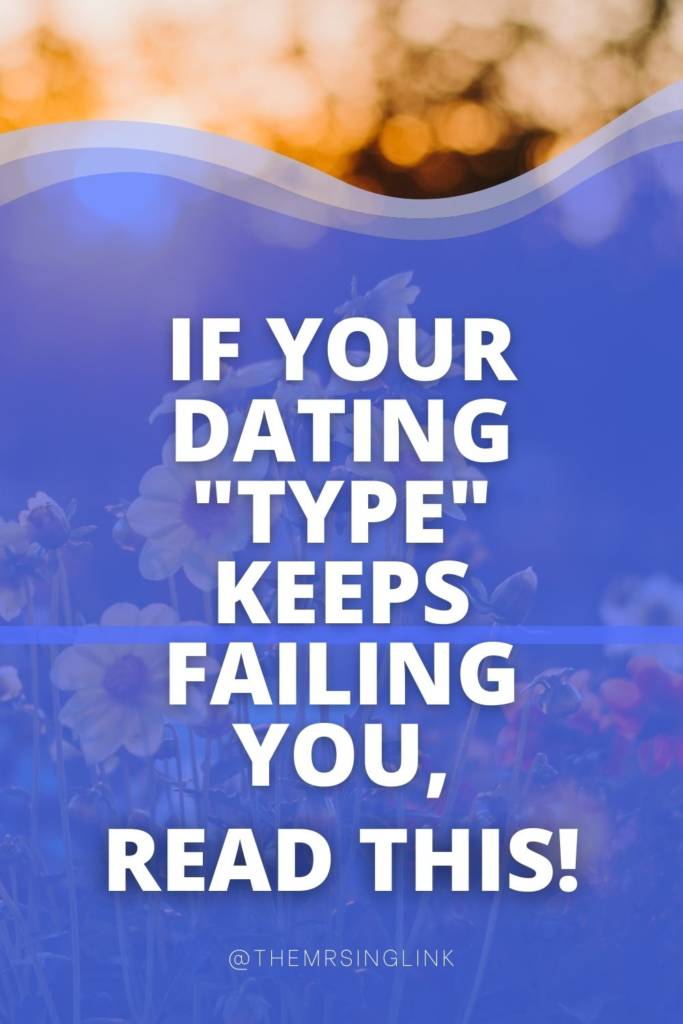 *For the single ladies, if you haven't found Love from your dating "type", read this! What having a "type" actually means and where it stems from, why your "type" may be more "restricting" than helpful, and how to evolve from dating strictly within your "type" - these are questions you will find answers to within this post.