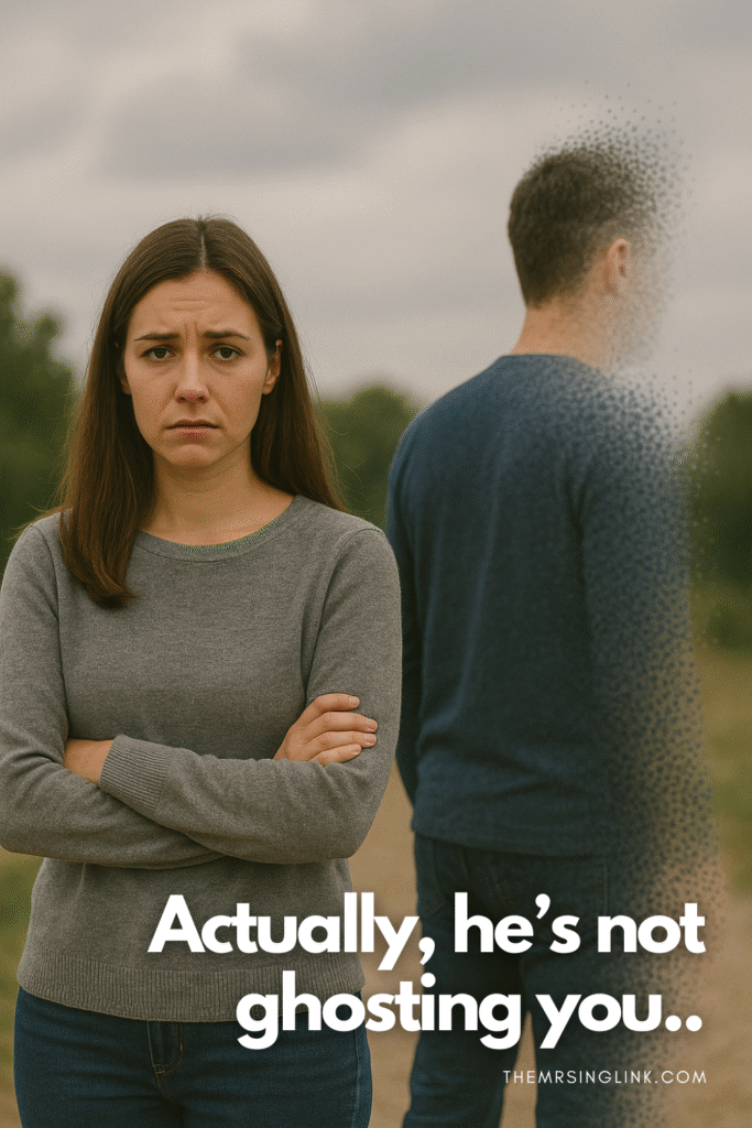 Actually, he's not ghosting you | theMRSingLink LLC