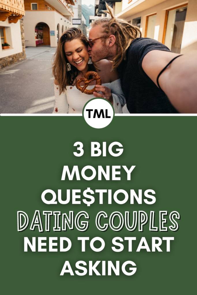 3 Big money questions dating couples need to start asking