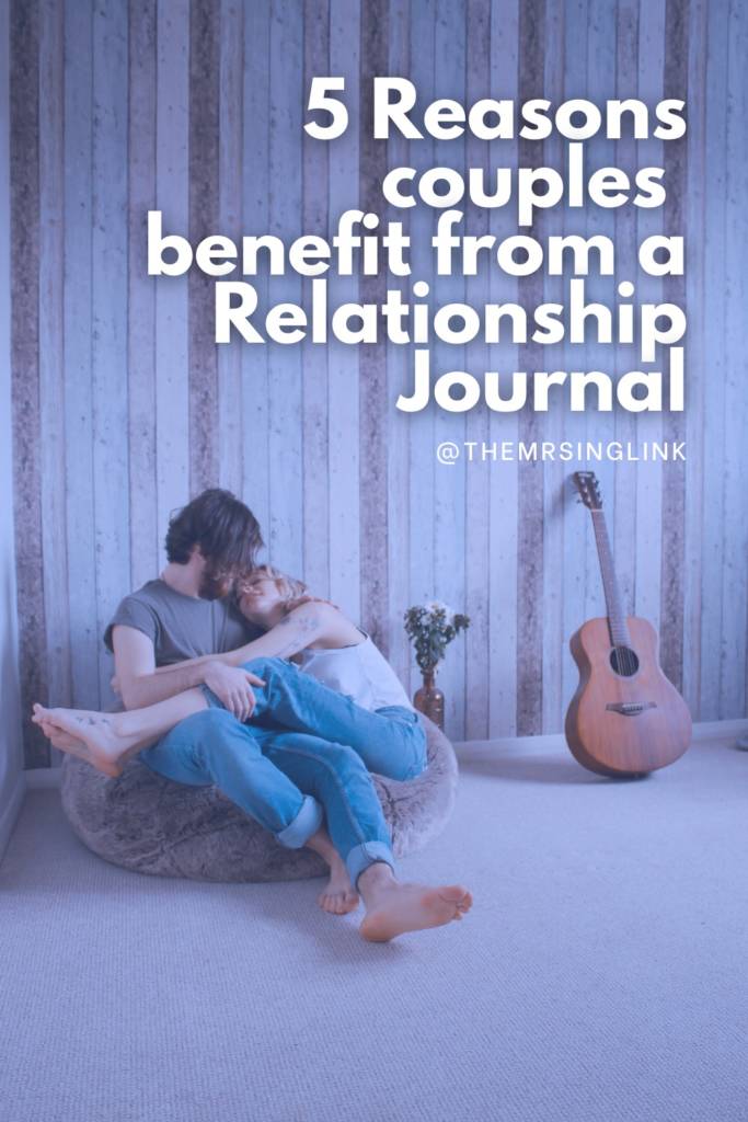 5 reasons couples benefit from a relationship journal