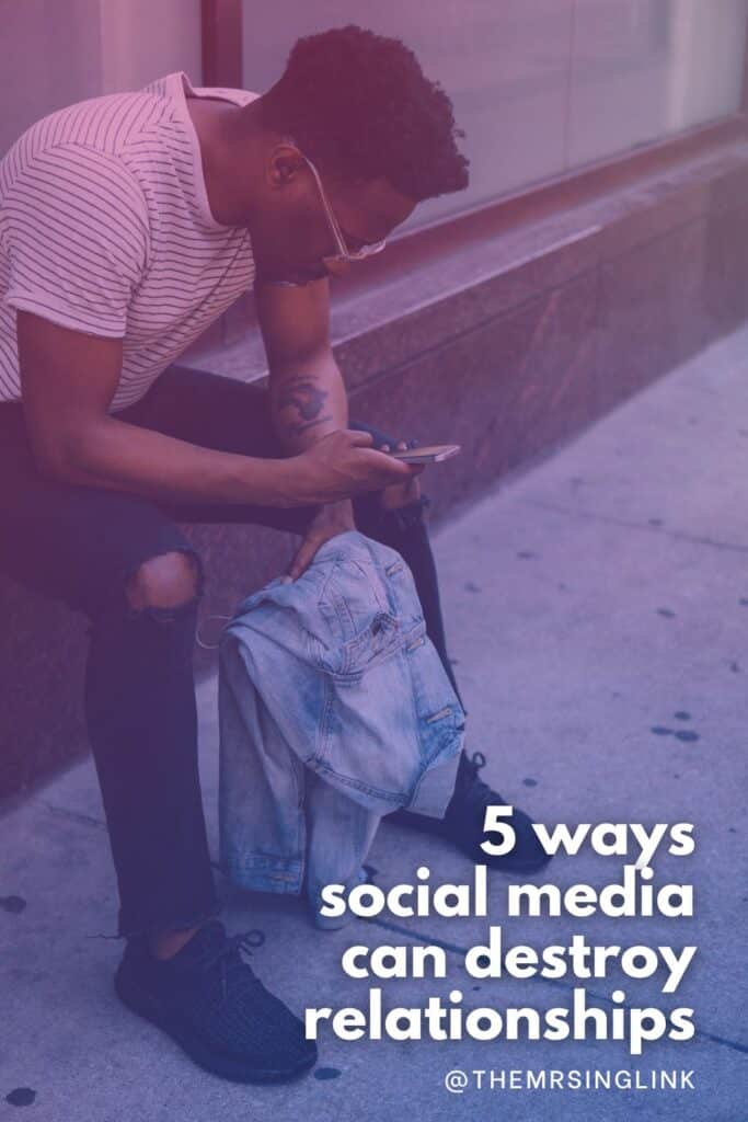 5 Ways social media can destroy relationships | Dating, relationships and marriage | theMRSingLink LLC