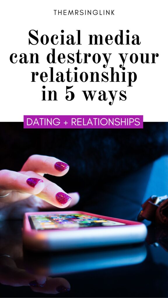 Social media can destroy your relationship in 5 ways | Dating, relationships and marriage | theMRSingLink LLC