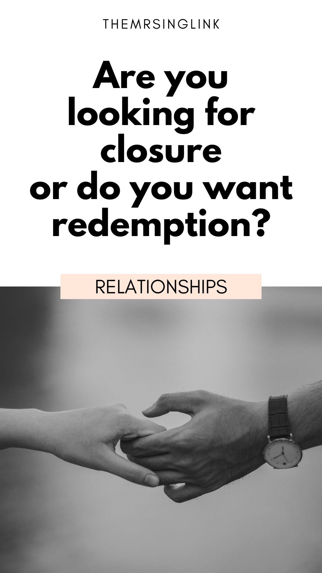 do-you-want-closure-or-redemption-in-a-relationship-themrsinglink