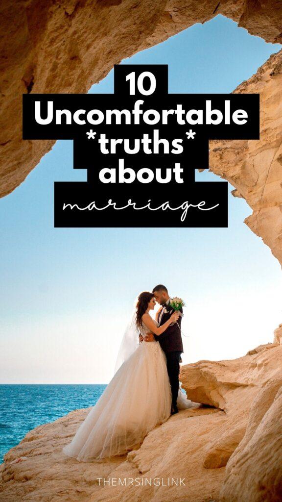 10 Uncomfortable truths about marriage | Relationship + marriage advice | theMRSingLink LLC