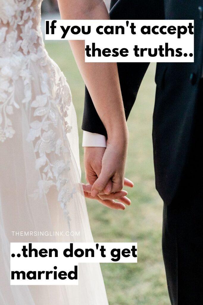 If you can't accept these marriage truths, then don't get married | Relationship advice for couples who want to get married | theMRSingLink LLC
