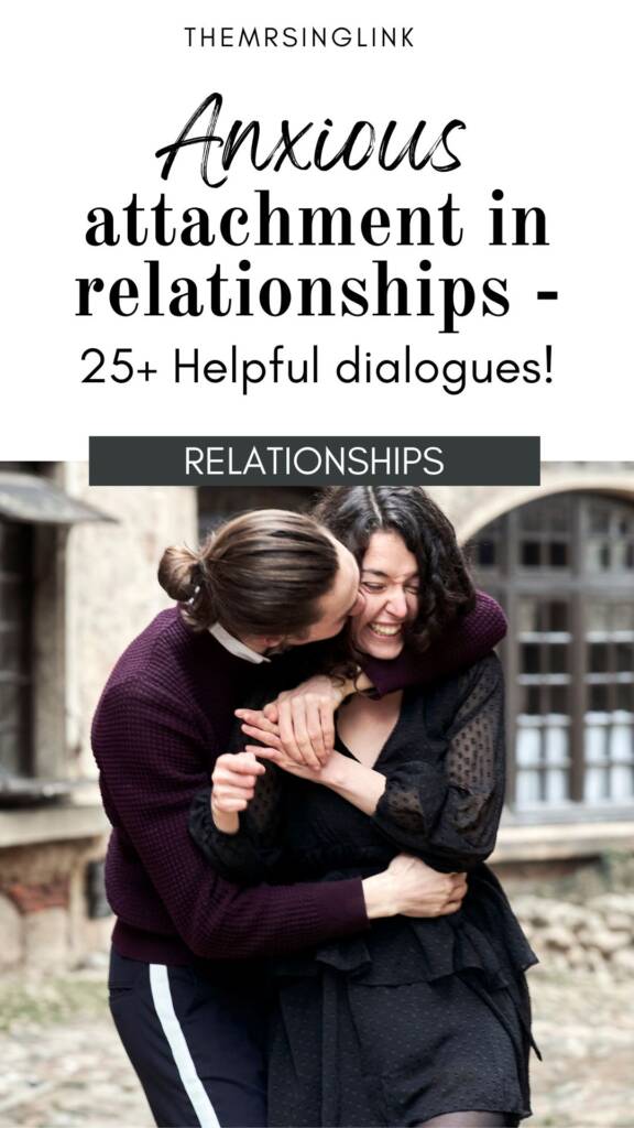 Anxious attachment in relationships - 25+ helpful dialogues for couples | theMRSingLink LLC