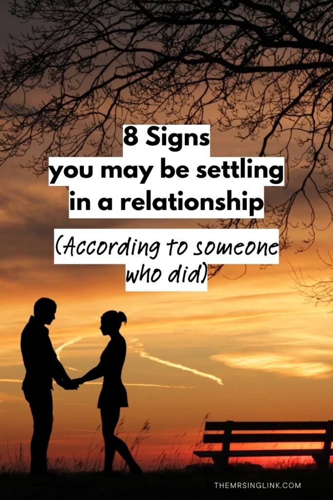 A great deal of thought and consideration goes into choosing a partner. But sometimes, the reality is...many may be also settling in a relationship, and this post dives into the signs according to someone who did. Yes, yours truly | theMRSingLink LLC #relationships #dating #marriage #lifestyle